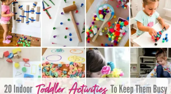 Collage of 20 indoor toddler activities: toddlers playing with pom-poms, hammering pegs, sorting shapes, and more.